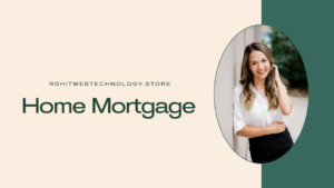 Home Mortgage